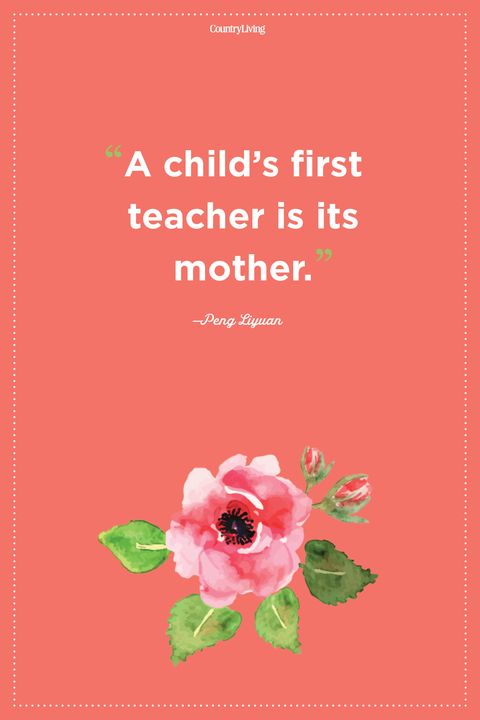 mother quote childs first teacher